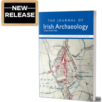 JOURNAL OF IRISH ARCHAEOLOGY Vol. XXXIV 2025 JOURNAL OF IRISH ARCHAEOLOGY Vol. XXXIV 2025